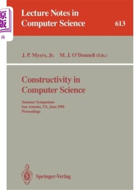 海外直订Constructivity in Computer Science: Summer Symposium, San Antonio, Tx, June 19-2 计算机科学的建构性:夏季研