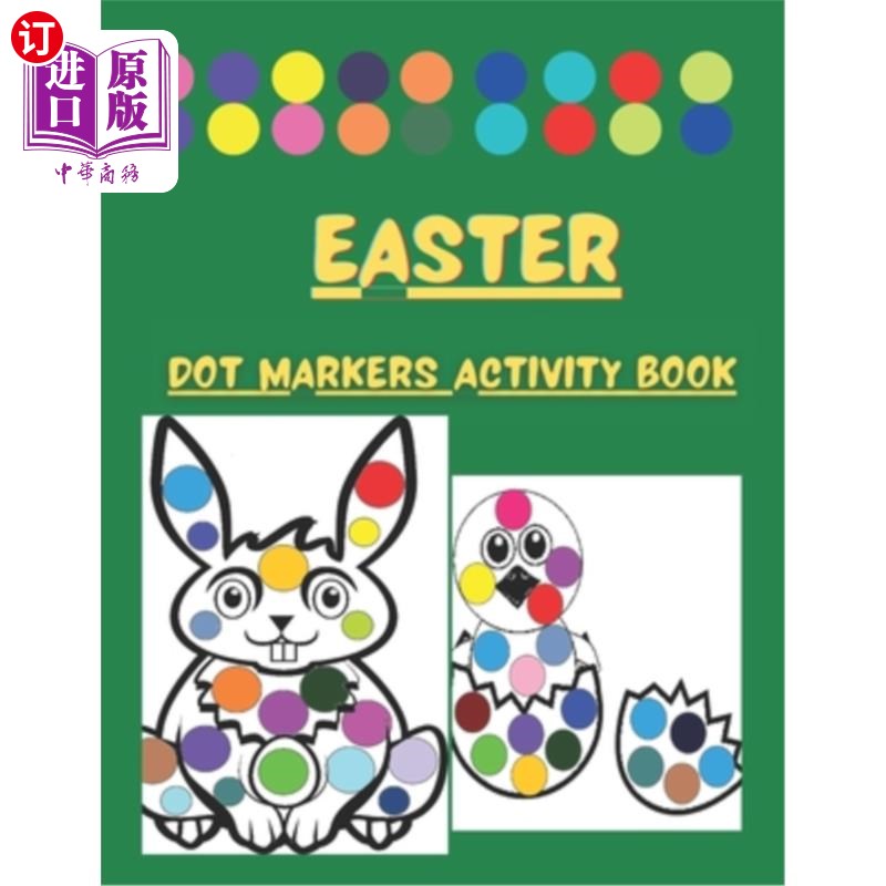 海外直订Dot Markers Activity Book Easter: Cute Illustrations: Do a Dot Art Coloring Page 点标记活动书复活节:可爱的图片