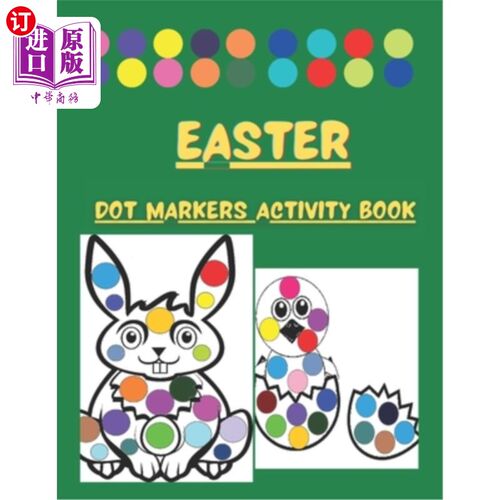 海外直订Dot Markers Activity Book Easter: Cute Illustrations: Do a Dot Art Coloring Page 点标记活动书复活节:可爱的