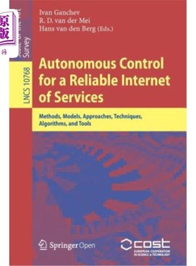 海外直订Autonomous Control for a Reliable Internet of Services: Methods, Models, Approac 可靠服务互联网的自主控制：
