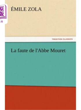 海外直订La Faute de L'Abbe Mouret 阿贝·穆雷的错