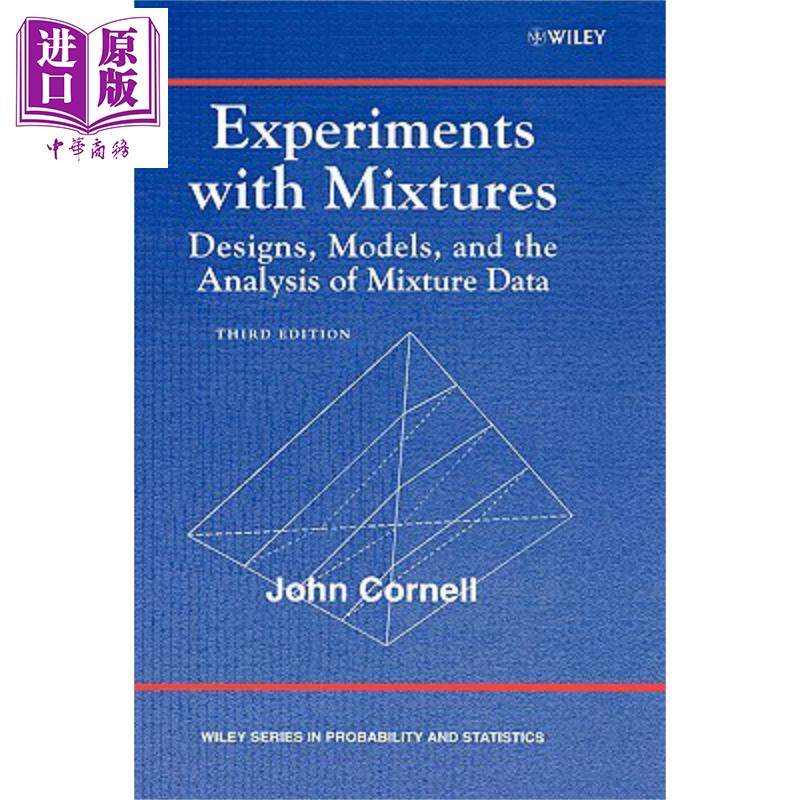 现货 混合物实验 混合物数据的设计 模型与分析 第3版 Experiments With Mixtures 英文原版 John Cornell 中