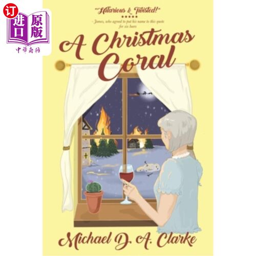 海外直订A Christmas Coral - a hilarious and twisted spin on the Charles Dickens classic 《圣诞珊瑚》——改编自查尔