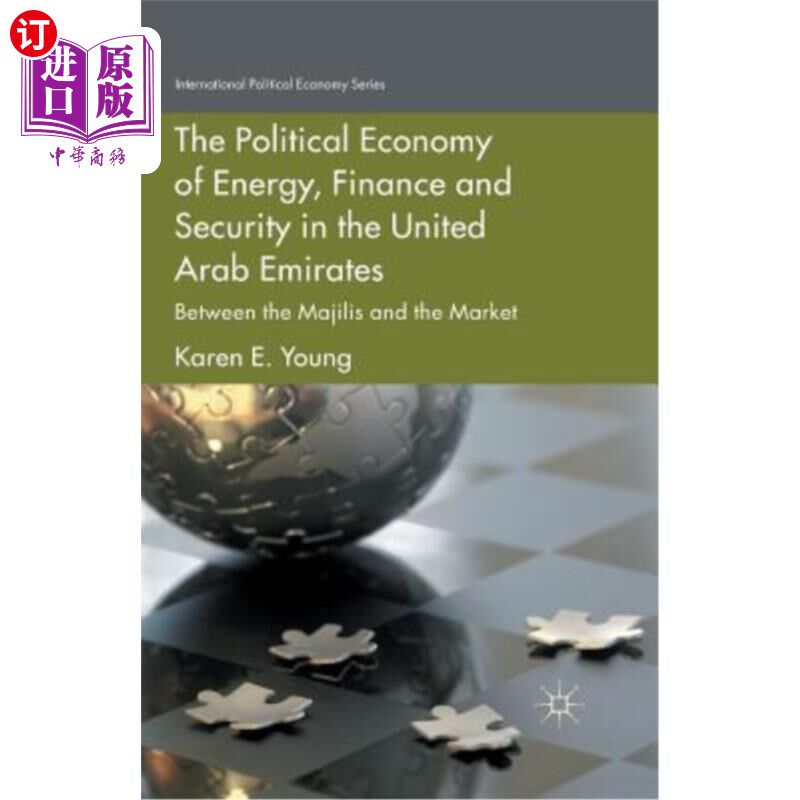 海外直订The Political Economy of Energy, Finance and Security in the United Arab Emirate 阿拉伯联合酋长国的能源、金