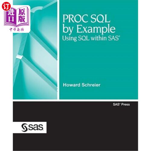 海外直订PROC SQL by Example: Using SQL Within SAS 按示例处理SQL:在SAS中使用SQL