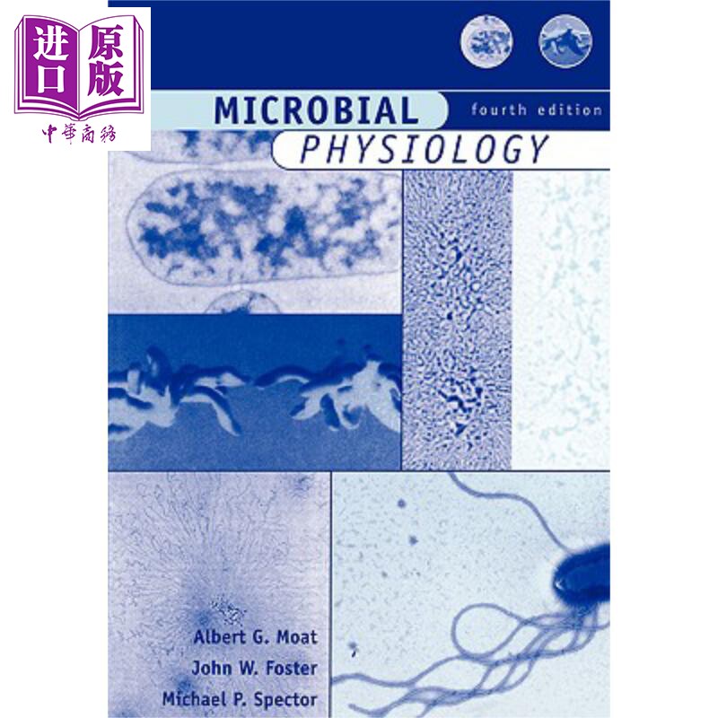 现货 微生物生理学 第4版 Microbial Physiology Fourth Edition 英文原版 Albert Moat【中商原版】wiley