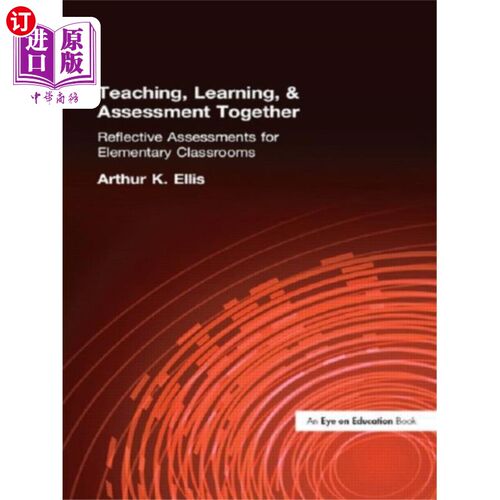 海外直订Teaching, Learning & Assessment Together 教、学、评