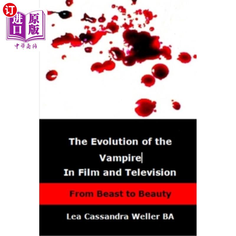 海外直订The Evolution Of The Vampire In Film and Television: From Beast To Beauty 吸血鬼在电影和电视中的进化:从野兽