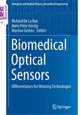 海外直订Biomedical Optical Sensors: Differentiators for Winning Technologies 生物医学光学传感器:获胜技术的差异化