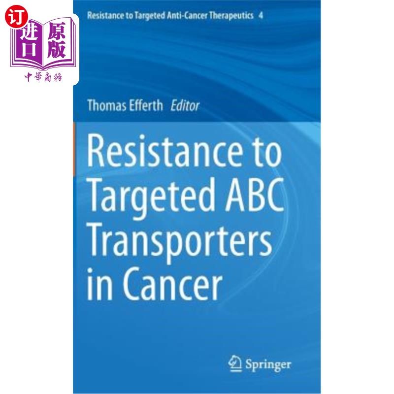 海外直订医药图书Resistance to Targeted ABC Transporters in Cancer 靶向ABC转运蛋白在癌症中的耐药性