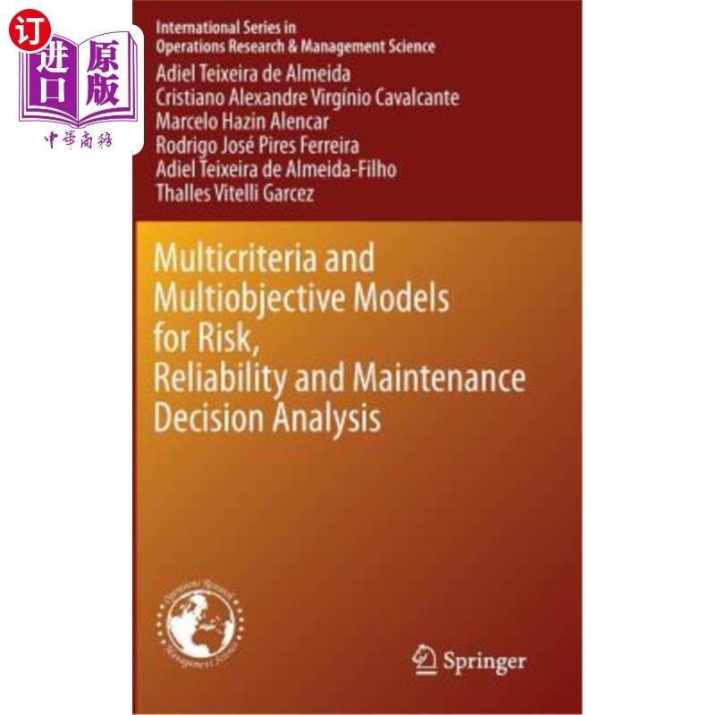 海外直订Multicriteria and Multiobjective Models for Risk, Reliability and Maintenance De 风险、可靠性和维修决策分析