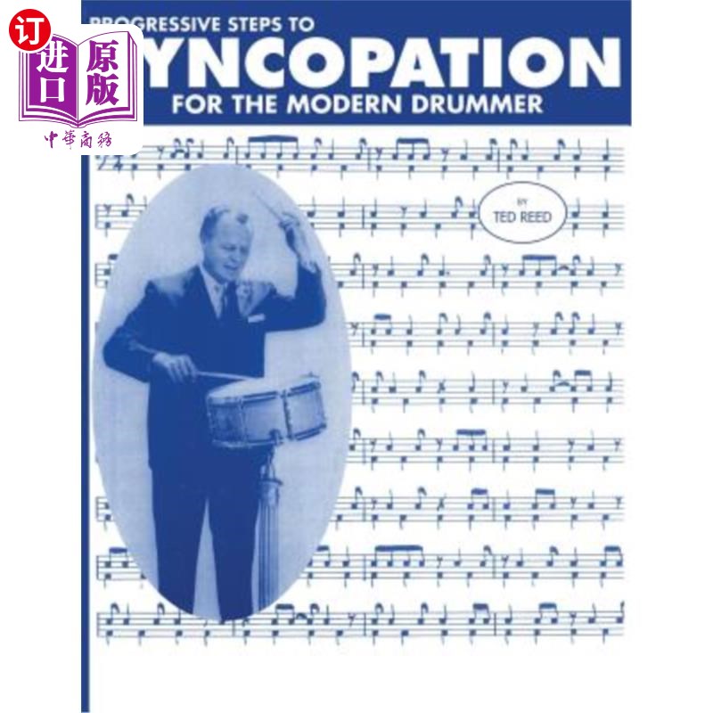 海外直订Progressive Steps to Syncopation for the Modern Drummer 现代鼓手切分的渐进步骤