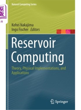 海外直订Reservoir Computing: Theory, Physical Implementations, and Applications 油藏计算:理论、物理实现和应用
