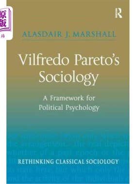 海外直订Vilfredo Pareto's Sociology: A Framework for Political Psychology 帕累托的社会学：政治心理学的框架