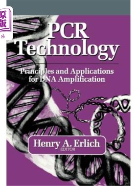 海外直订PCR Technology: Principles and Applications for DNA Amplification PCR技术：DNA扩增的原理与应用