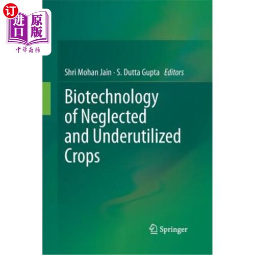 海外直订Biotechnology of Neglected and Underutilized Crops 被忽视和未充分利用作物的生物技术