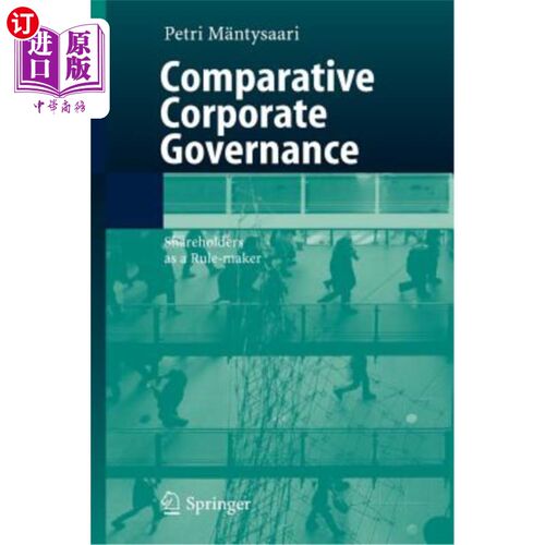 海外直订Comparative Corporate Governance: Shareholders as a Rule-Maker 比较公司治理：股东作为规则制定者