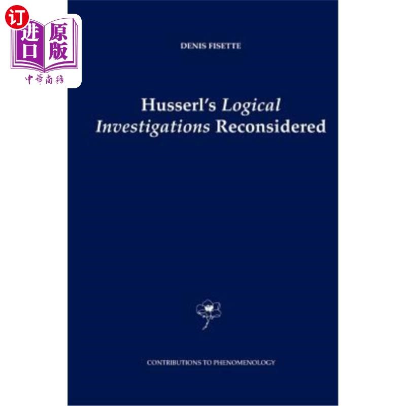 海外直订Husserl's Logical Investigations Reconsidered 胡塞尔的《逻辑研究再思考》