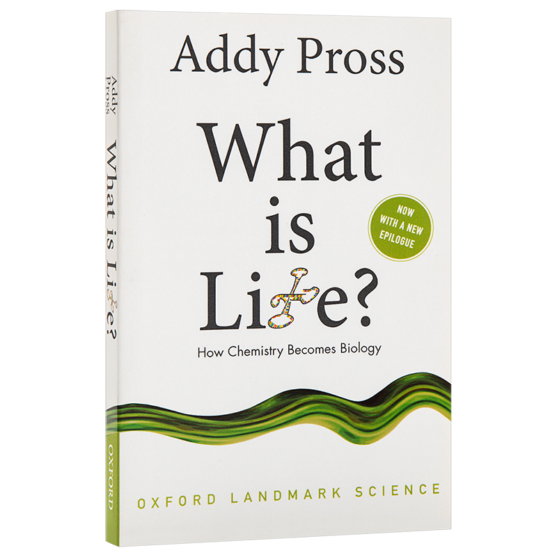 预售 【中商原版】生命是什么 牛津科学里程碑系列 Addy Pross 英文原版 What is Life How Chemistry Becomes Biology