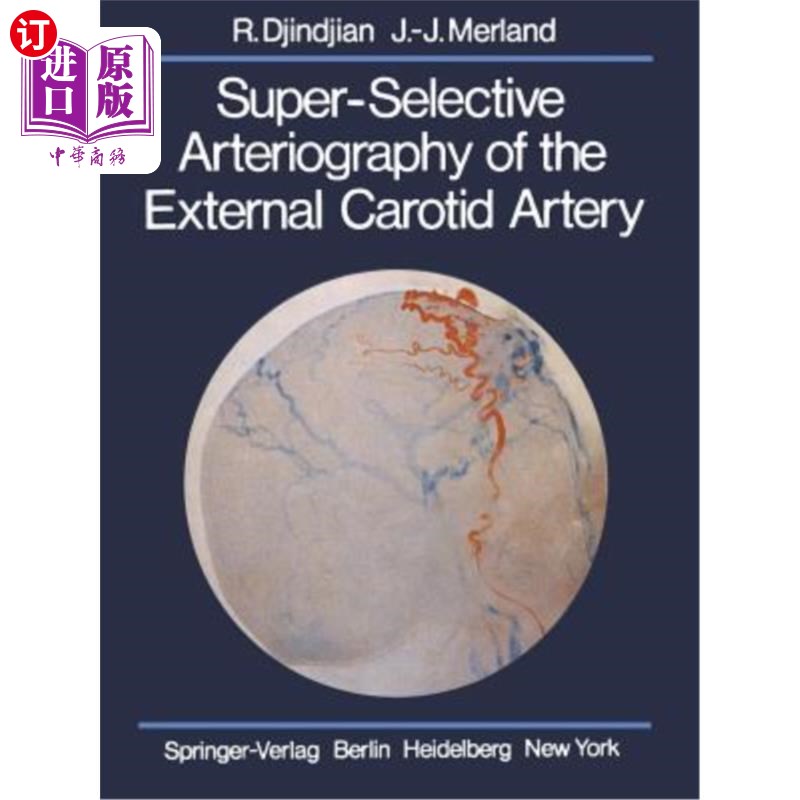 海外直订医药图书Super-Selective Arteriography of the External Carotid Artery 超选择性颈外动脉造影