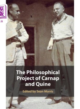 海外直订Philosophical Project of Carnap and Quine 卡尔纳普和奎因的哲学计划