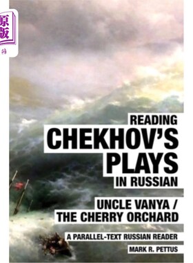 海外直订Reading Chekhov's Plays in Russian: A Parallel-Text Russian Reader 俄文契诃夫剧作:俄文平行文本读者