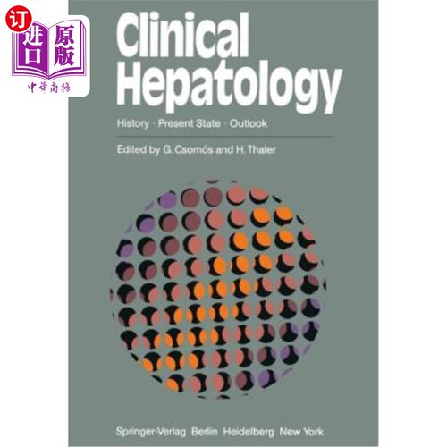 海外直订医药图书Clinical Hepatology: History - Present State - Outlook 临床肝病：历史-现状-展望