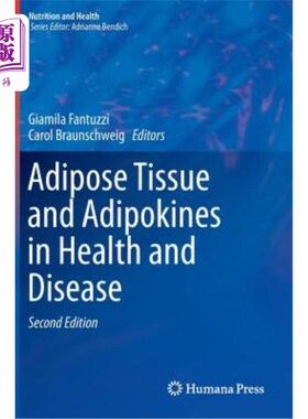海外直订医药图书Adipose Tissue and Adipokines in Health and Disease 健康与疾病中的脂肪组织和脂肪因子