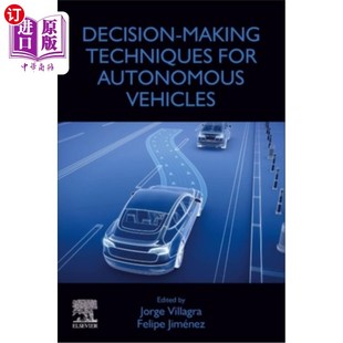 Vehicles for Autonomous 决策技术 自动驾驶汽车 Making 海外直订Decision Techniques