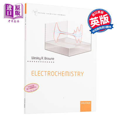 预售 Electrochemistry Oxford Chemistry Primers 英文原版 电化学 牛津化学初级读本系列 Wesley R. Browne【中商原版】