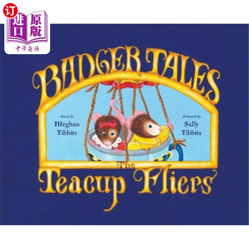 海外直订Badger Tales: The Teacup Fliers