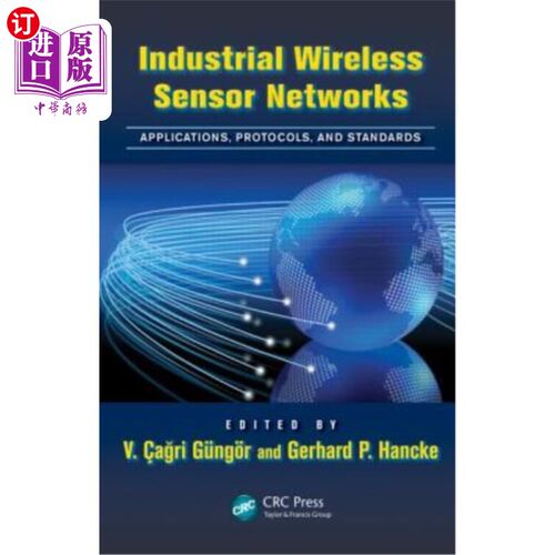 海外直订Industrial Wireless Sensor Networks: Applications, Protocols, and Standards 工业无线传感器:应用，协议和