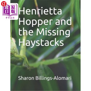 海外直订Henrietta Hopper and the Missing Haystacks 亨丽埃塔·霍珀和失踪的干草堆
