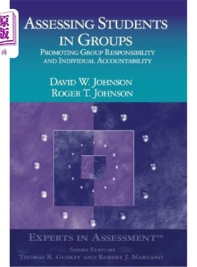 海外直订Assessing Students in Groups: Promoting Group Responsibility and Individual Acco 小组评估学生：促进小组责任和个
