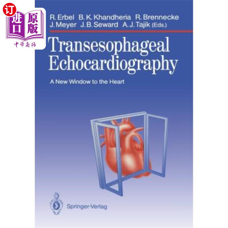 海外直订医药图书Transesophageal Echocardiography: A New Window to the Heart 经食管超声心动图:通往心脏的新窗口