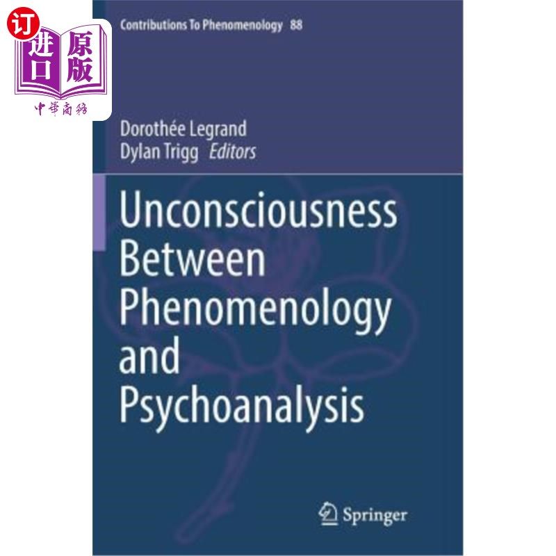 海外直订Unconsciousness Between Phenomenology and Psychoanalysis 现象学与精神分析学之间的无意识