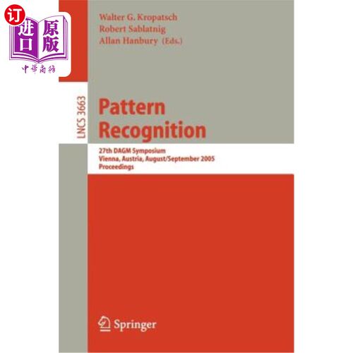 海外直订Pattern Recognition: 27th Dagm Symposium, Vienna, Austria, August 31 - September 模式识别:第27届D
