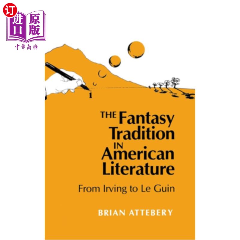 海外直订The Fantasy Tradition in American Literature: From Irving to Le Guin美国文学中的幻想传统：从欧文到勒金