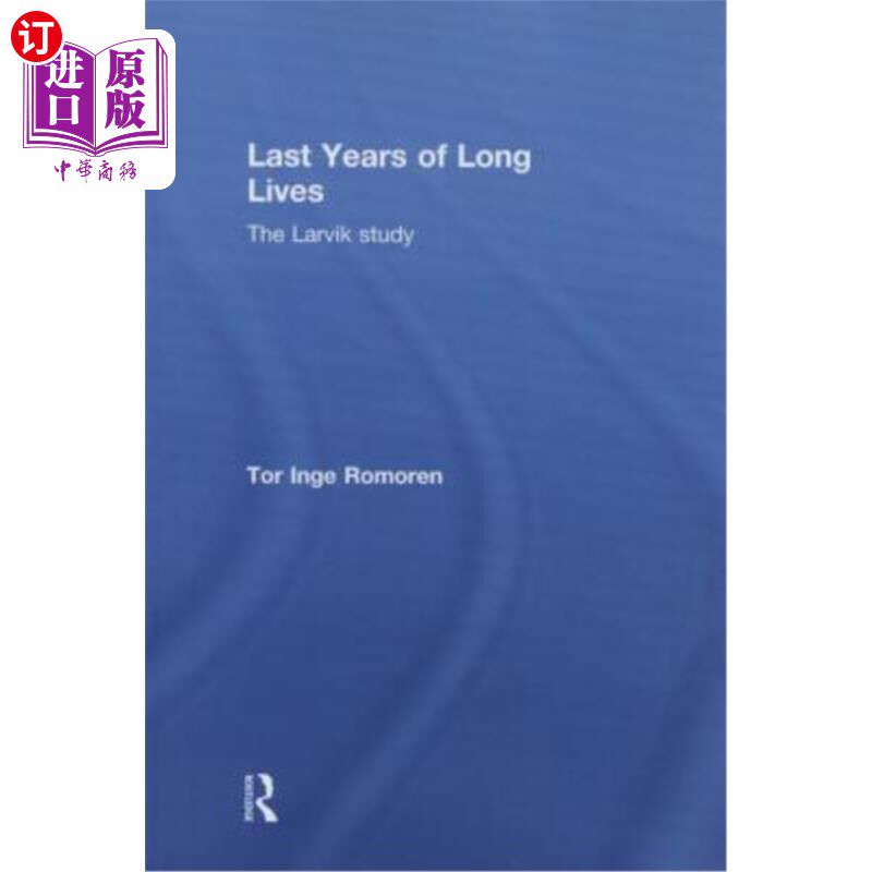 海外直订Last Years of Long Lives: The Larvik Study 长寿的倒数几年:幼虫研究
