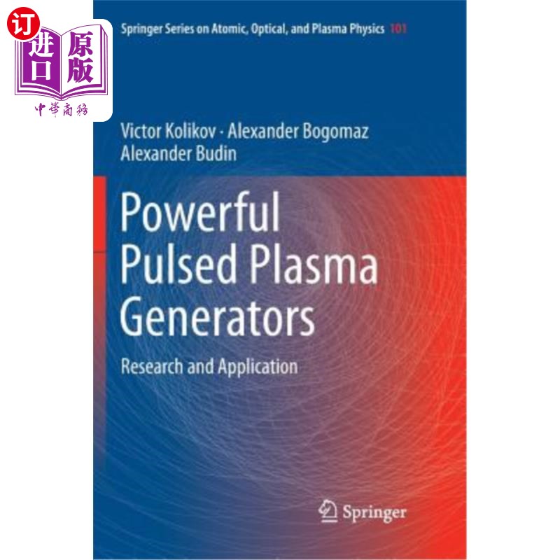 海外直订Powerful Pulsed Plasma Generators: Research and Application