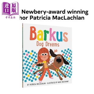 进口图书 Boutavant 巴库斯与狗狗 纽伯瑞奖得主Marc 儿童绘本 中商原版 Dog 动物故事图画书 Barkus Dreams 友谊 英文原版