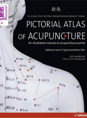 海外直订医药图书Pictorial Atlas of Acupuncture: An Illustrated Manual of Acupuncture Points 针灸图谱：穴位图解手册