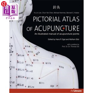 海外直订医药图书Pictorial Atlas of Acupuncture: An Illustrated Manual of Acupuncture Points 针灸图谱：穴位图解手册