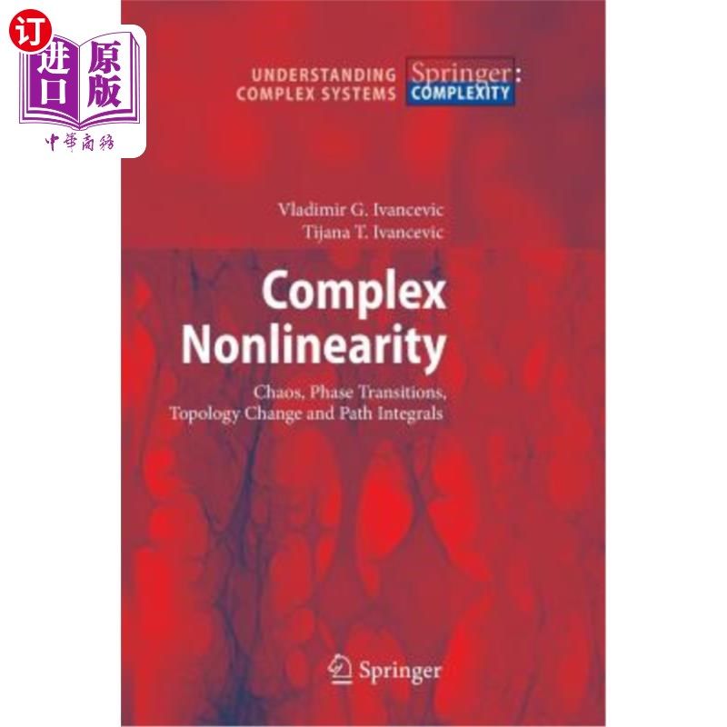 海外直订Complex Nonlinearity: Chaos, Phase Transitions, Topology Change and Path Integra 复杂非线性：混沌、相变、拓