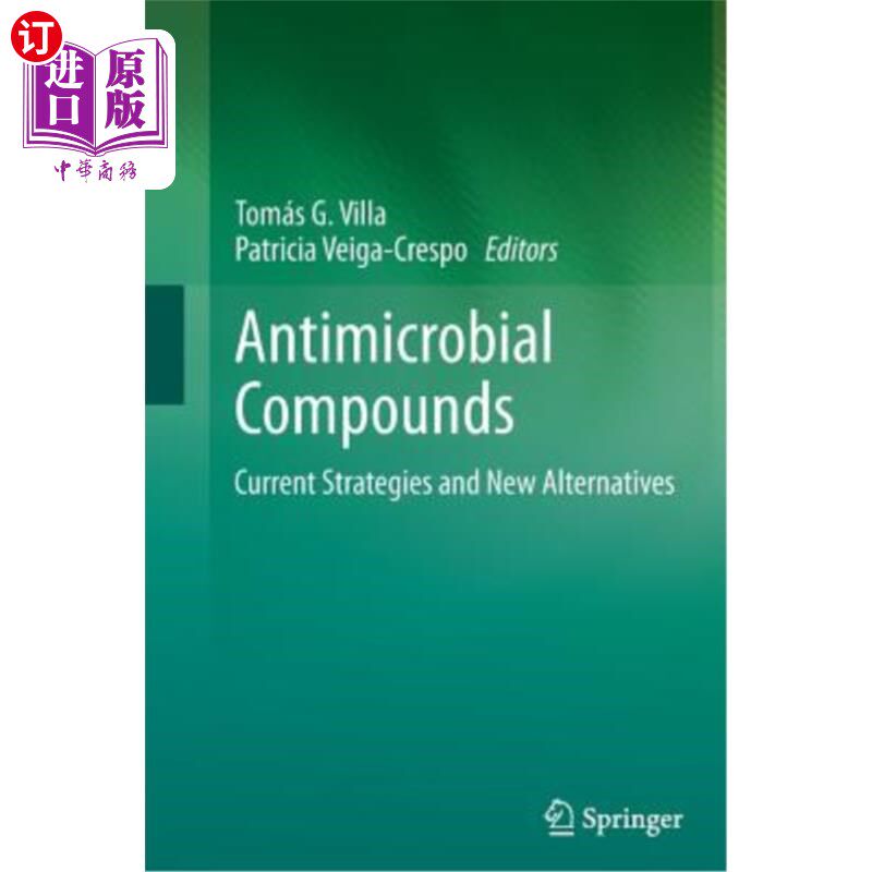 海外直订Antimicrobial Compounds: Current Strategies and New Alternatives 抗菌化合物:当前策略和新的替代品