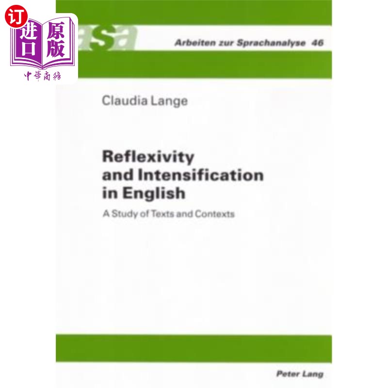 海外直订Reflexivity and Intensification in English: A Study of Texts and Contexts 英语中的反身性与强化:语篇与语境研
