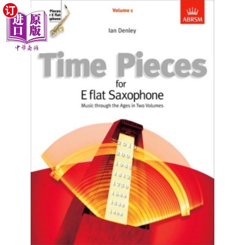 海外直订Time Pieces for E flat Saxophone, Volume 1 降E萨克斯时间片段，卷1