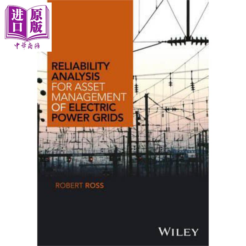 现货 电网资产管理可靠性分析 Reliability Analysis For Asset Management Of Electric Power Grids 英文原版 Robert