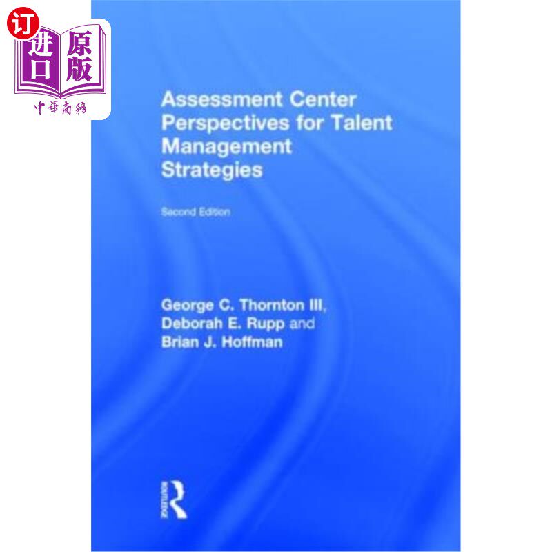 海外直订Assessment Center Perspectives for Talent Management Strategies: 2nd Edition 人才管理战略评估中心观点:第2
