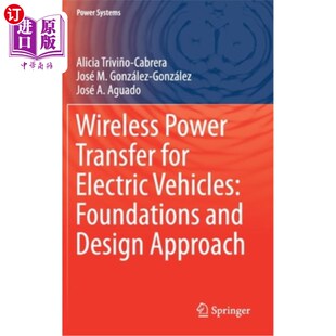 Design Vehicles Power 海外直订Wireless 基础和设计方 Electric for Foundations 电动汽车无线功率传输 Approach and Transfer